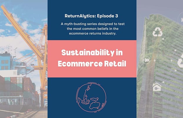 Returnalytics: Sustainability in Ecommerce Retail