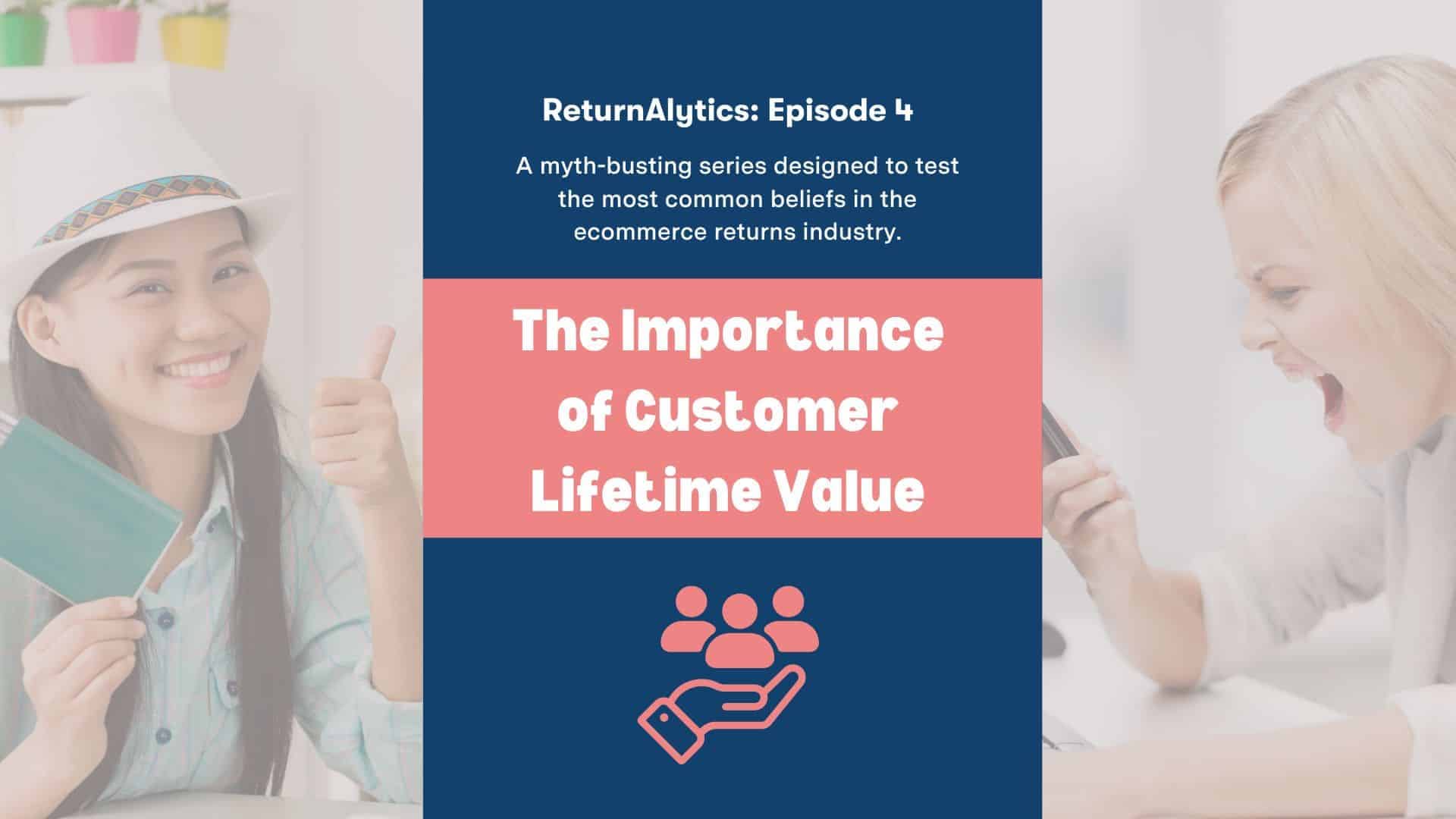 Returnalytics: Impact of Returns on Customer Lifetime Value