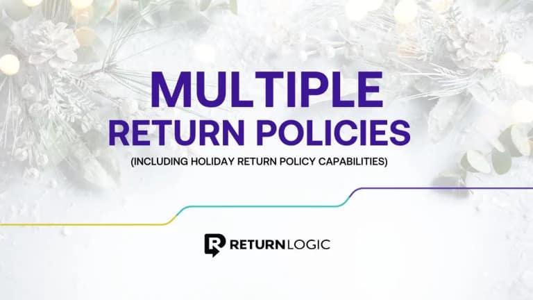 Multiple Return Policies for holiday returns
